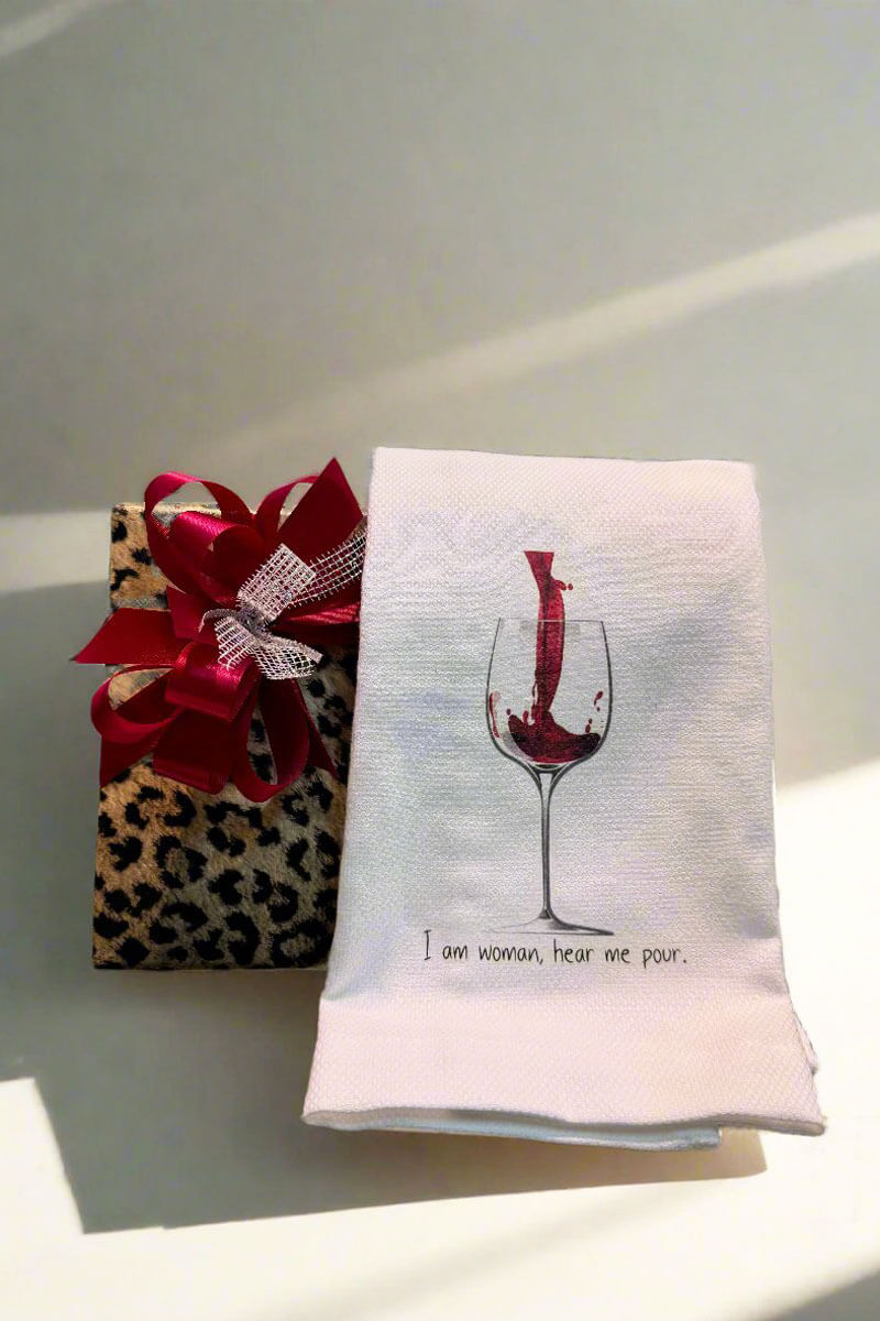 Decorative Dish Towel that says 'I am woman, hear me pour'