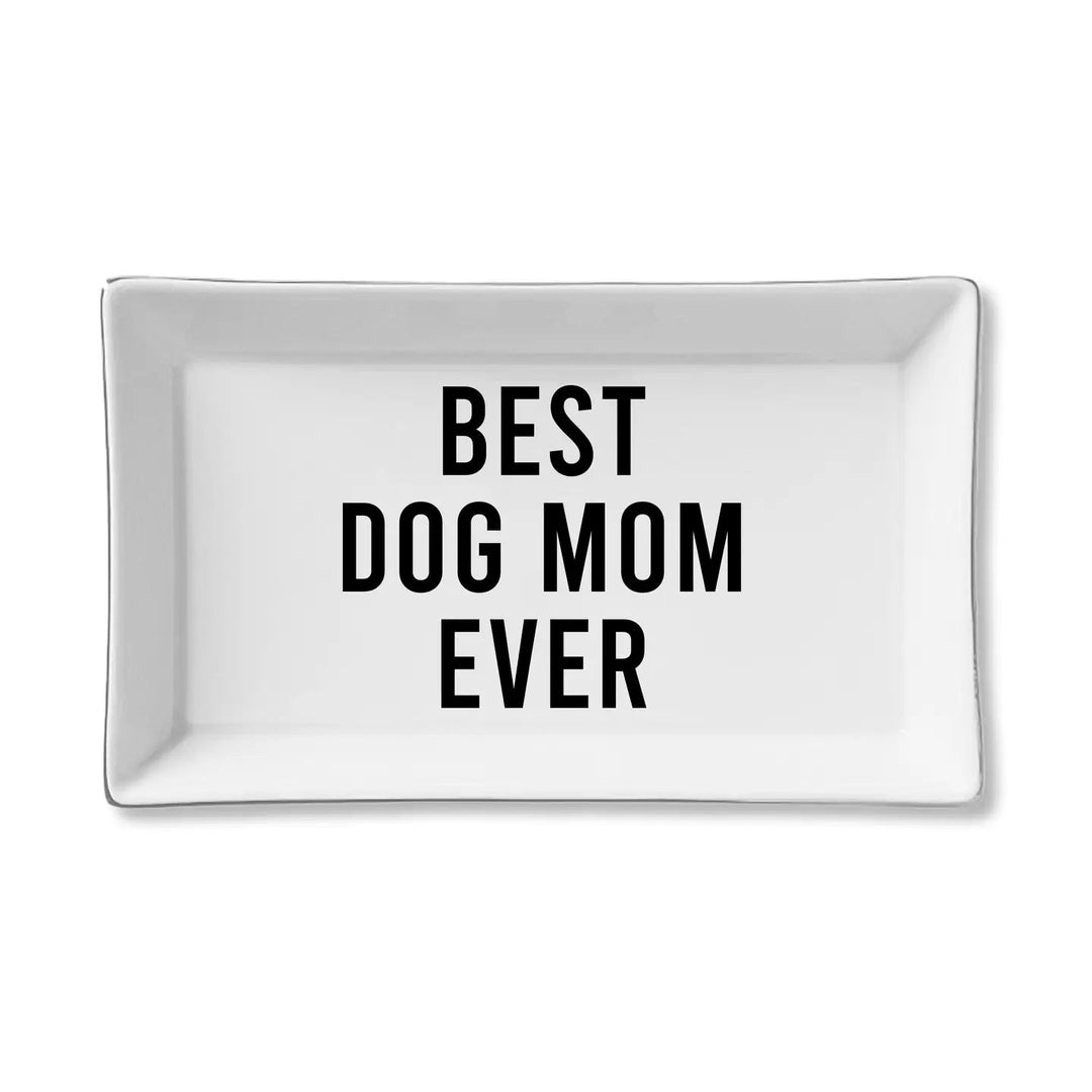 Best Dog Mom Ever Ceramic Tray
