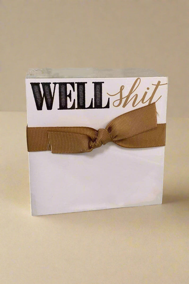 'Well Sh*t' Notepad available at Mildred Hoit in Palm Beach.