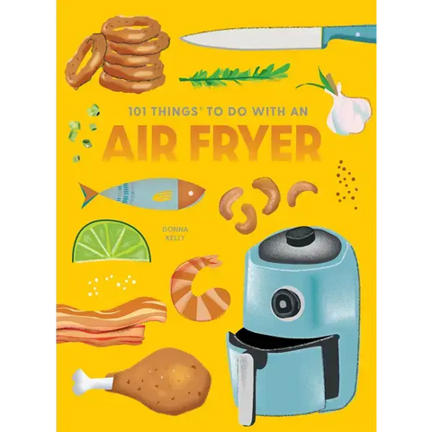 '101 Things to Do with an Air Fryer' available at Mildred Hoit in Palm Beach.