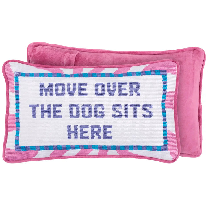 Move Over the Dog Sits Here Pillow