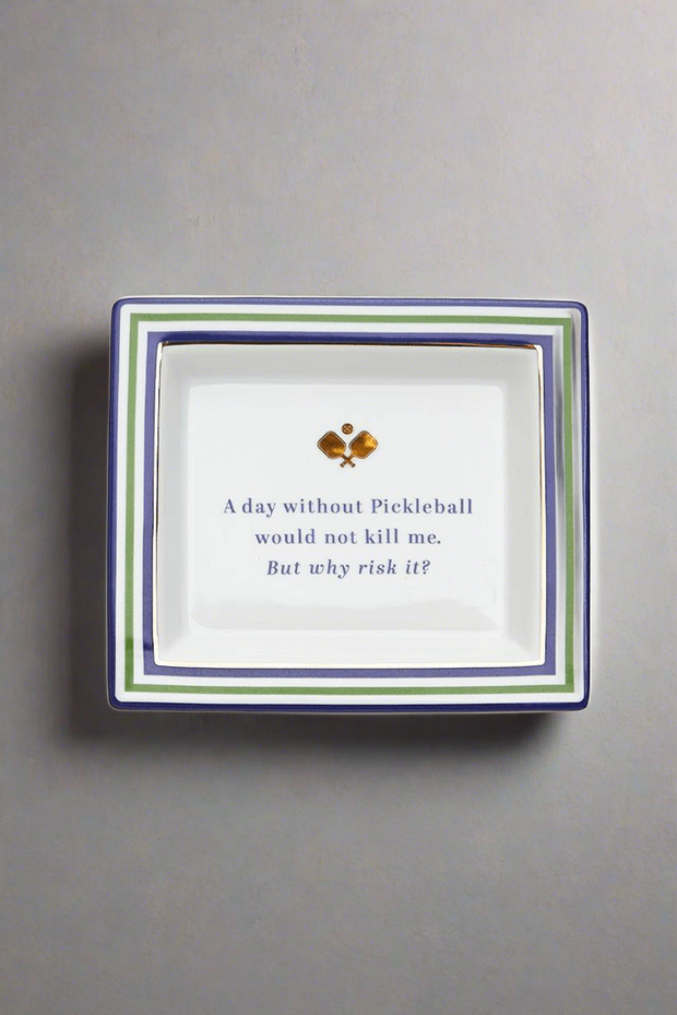 'A Day without Pickleball...' Ceramic Tray available at Mildred Hoit in Palm Beach.