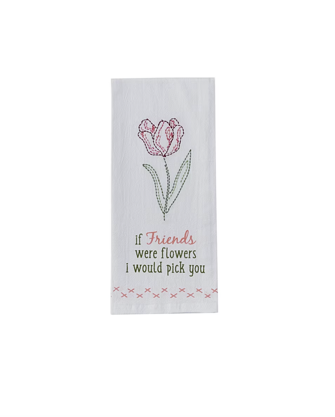 If Friends Were Flowers Dishtowel - Mildred Hoit