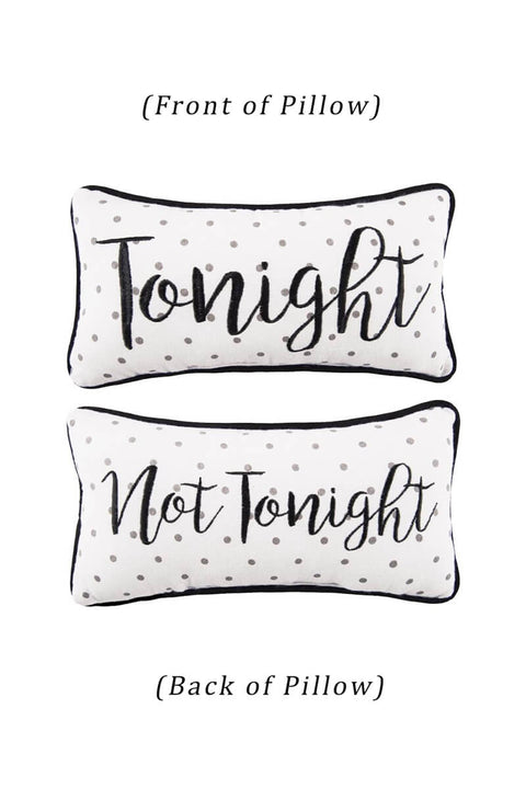 'Tonight' 'Not Tonight' Pillow